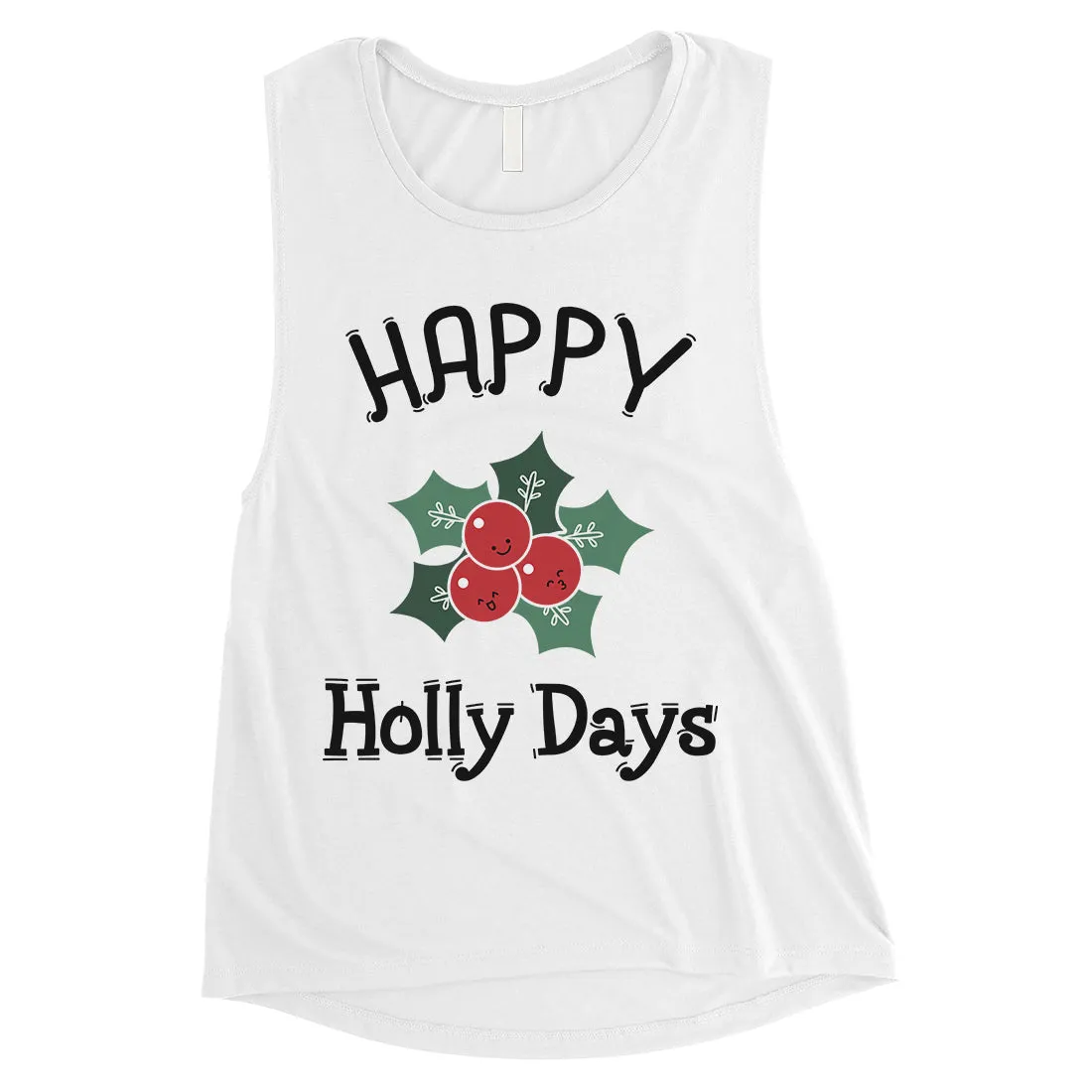 Happy Holly Days Womens Muscle Top