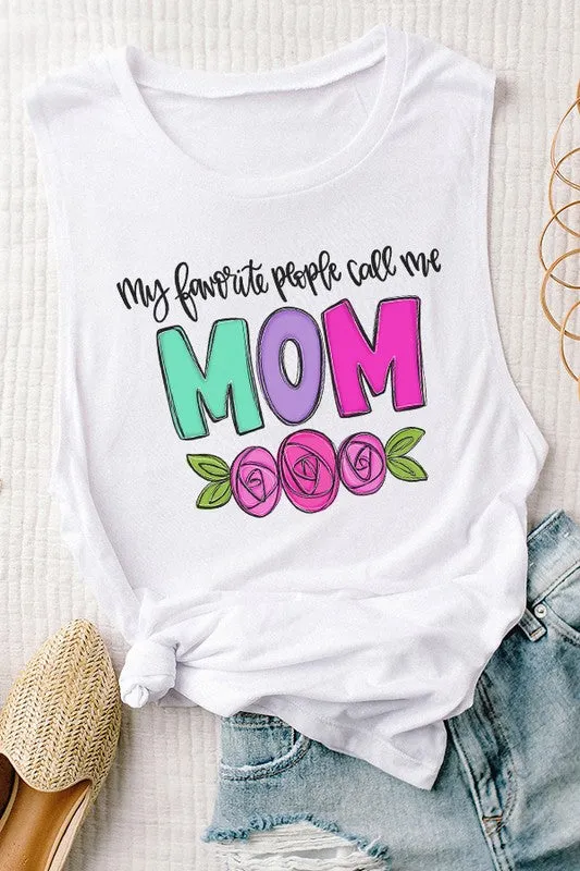 Mother's Day My Favorite People Call Me Mom Tank